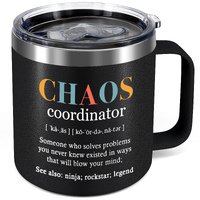 Chaos Coordinator Funny Mug - 12 Oz Stainless Steel Insulated Coffee Mug - Unique Birthday Gifts for Friend,Coworker,Teacher,Women (Black)