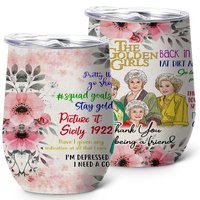 Golden Girls Tumbler Wine Tumbler 12 Oz - Wine Tumbler for Women - Women Gifts, Stainless Steel Wine Glasses