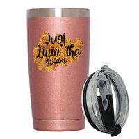 Stainless Steel Insulated Tumbler With Lid - Just Livin The Dream - Motivational Tumbler - 20oz Coffee Mug,Novelty Gifts