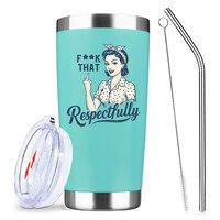 Chic Funny That Tumbler,Respectfully Sarcastic Humor Cup,20 Oz Stainless Steel Vacuum Tumbler,Travel Coffee Mugs,Birthday Gifts (Mint)