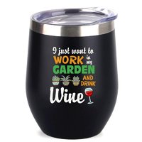 I Just Want To Work In My Garden & Drink Wine  Black Wine Tumbler 12 Oz - Garden Wine Tumbler - Women Gifts - Birthday Gifts