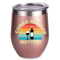 Corks Are For Quitters Rose Gold Wine Tumbler 12 Oz - Funny Personalized  Wine Tumbler - Aunt,Coworker,Accountant,Women Gifts - Wedding,Party,Home Party,Office Gifts - Humorous Design Gifts